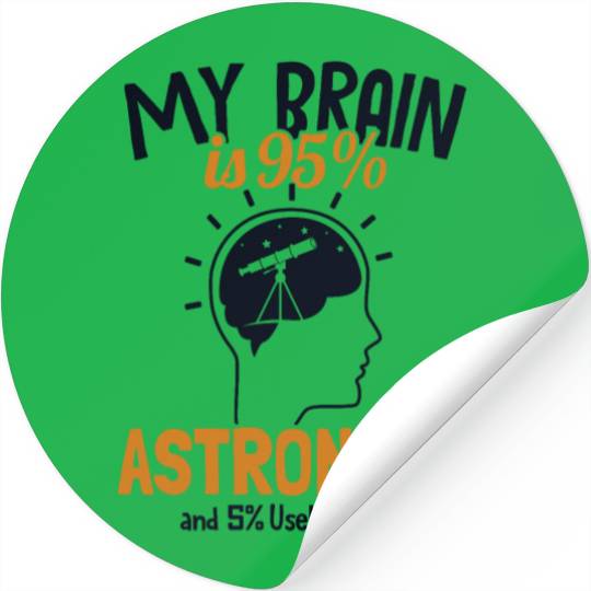 My Brain is 95% Astronomy Cosmologist Astronomer Stickers