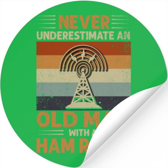 Never Underestimate An Old Man With A Ham Radio Stickers