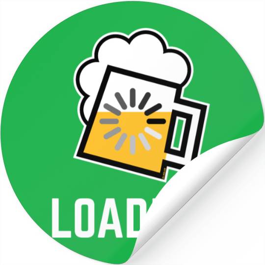 Beer Loading (Drinking In Progress / Negative / /) Stickers