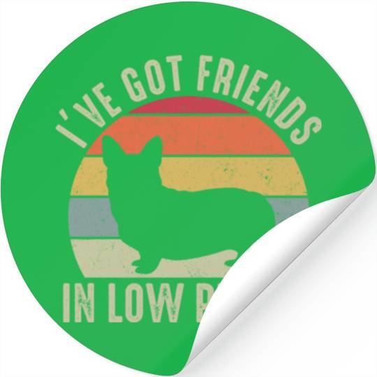 Cute I've Got Friends In Low Places Corgi Dog Stickers