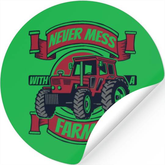 Never Mess With A Farmer Agriculture Rancher Stickers