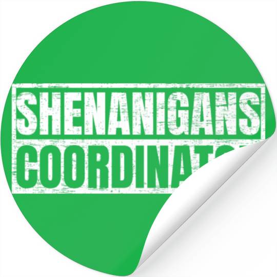 Shenanigans Coordinator Stickers