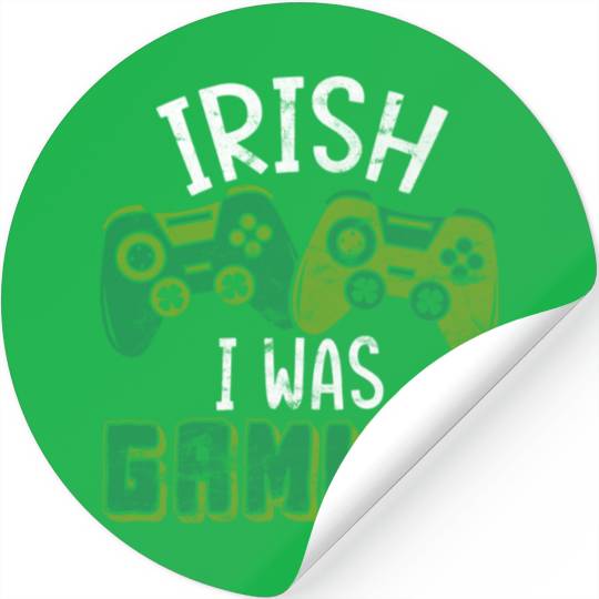 Irish I Was Gaming Funny St Patricks Day Gamer Stickers