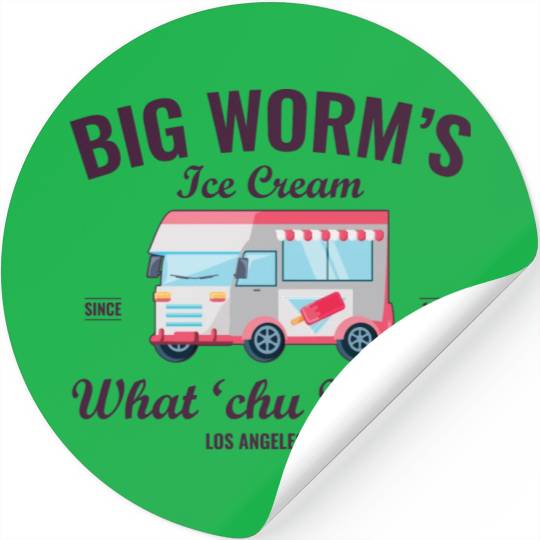 Big Worm s Ice Cream What chu Want Humor Style Stickers