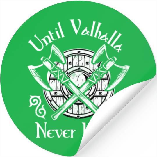 Until Valhalla - Never Kneel Stickers