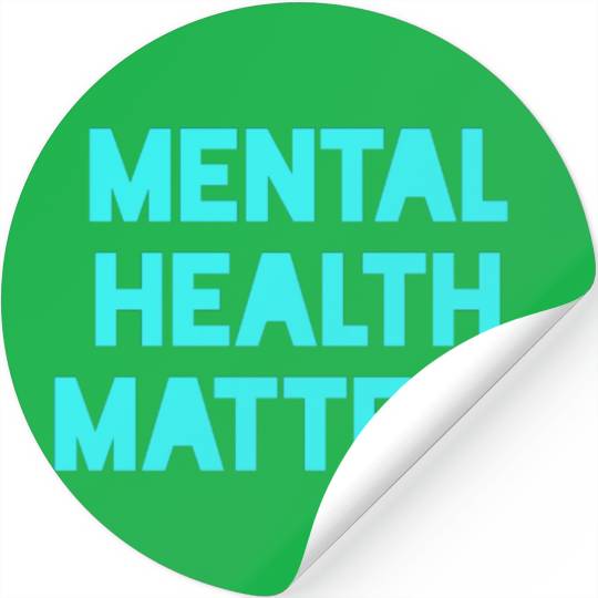 Mental Health Matters Stickers