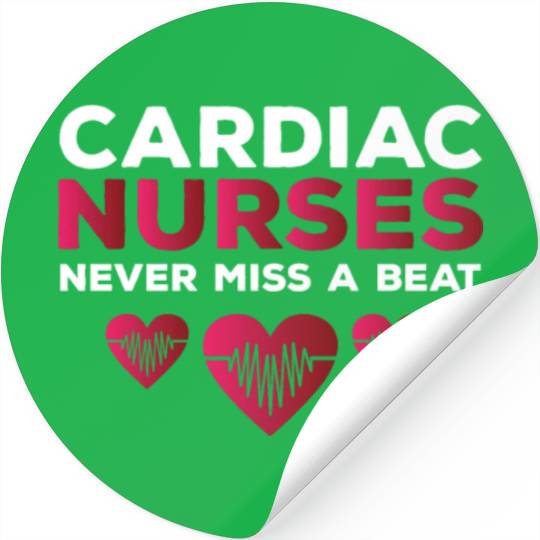Funny Cardiac Nurse Saying Stickers