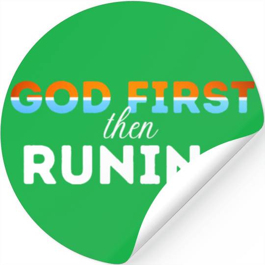 God First then running Stickers