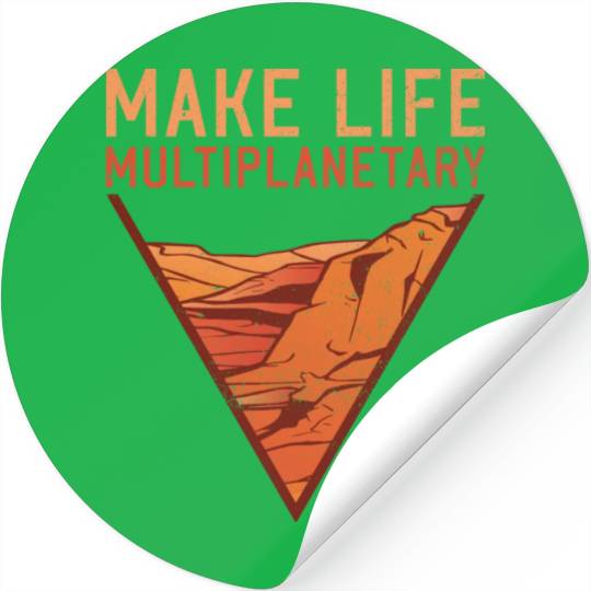 Make Life Multiplanetary Mars Planet Space Lover Stickers