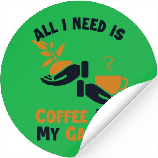 Coffee and my Garden Gardener Horticulture Ideas Stickers