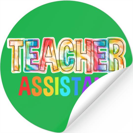 Teacher Assistant Tie Dye Back To School Stickers