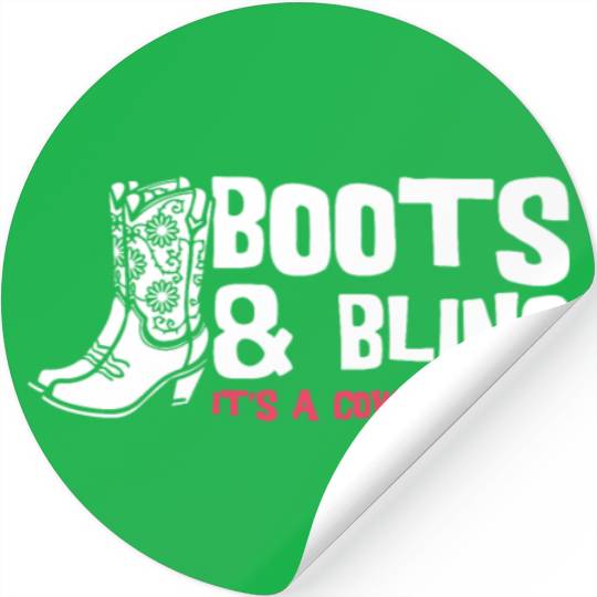 Boots And Bling It's A Cowgirl Thing Stickers