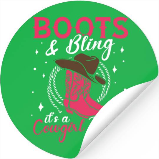 Boots And Bling It's A Cowgirl Thing Stickers