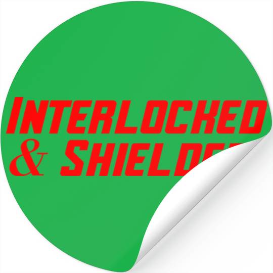INTERLOCKED & SHIELDED - RED DESIGN Stickers