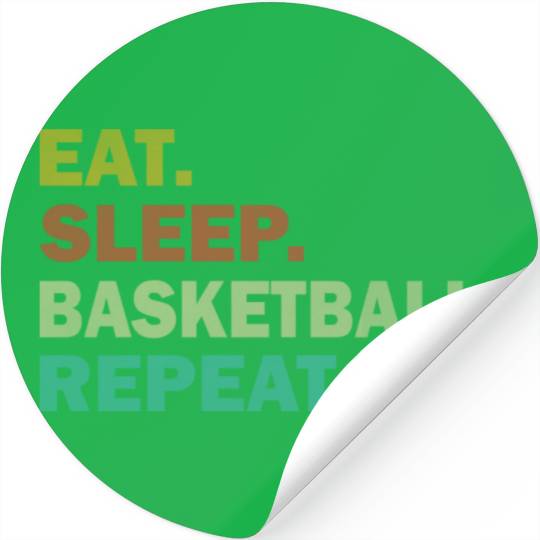 Eat Sleep Basketball Repeat Stickers