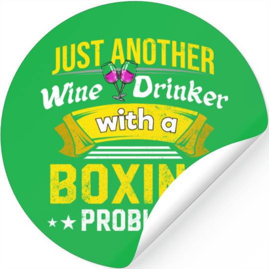 Wine Drinker with Boxing Problem Wine Lover Funny Stickers