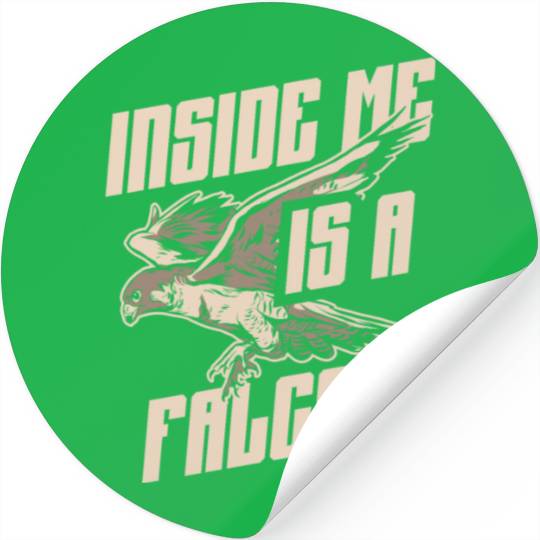 Inside Me Is A Falcon Bird Owner Falconry Stickers
