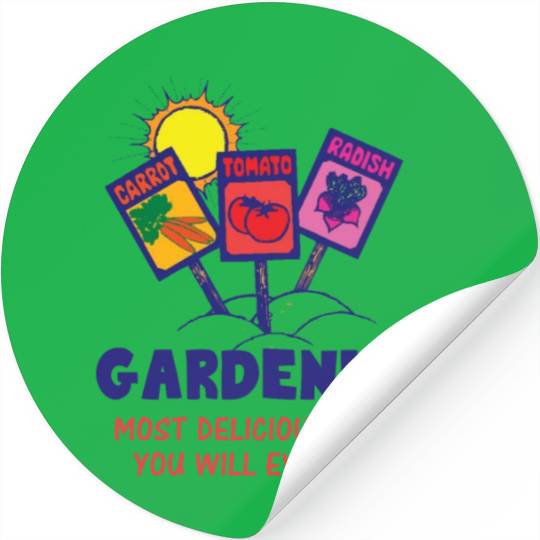 GARDENING NEXT DELICIOUS HOBBY YOU WILL EVER LOVE Stickers