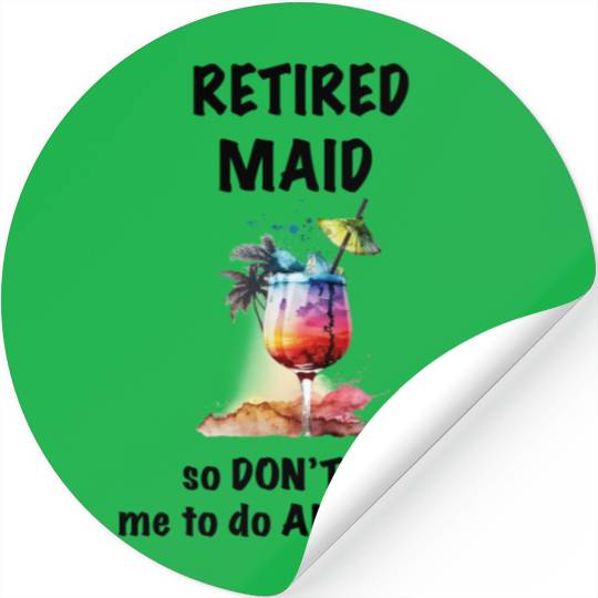 Retired Maid Vacation Tropical Cocktail Umbrella Stickers