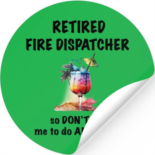 Retired Fire Dispatcher Vacation Tropical Cocktail Stickers