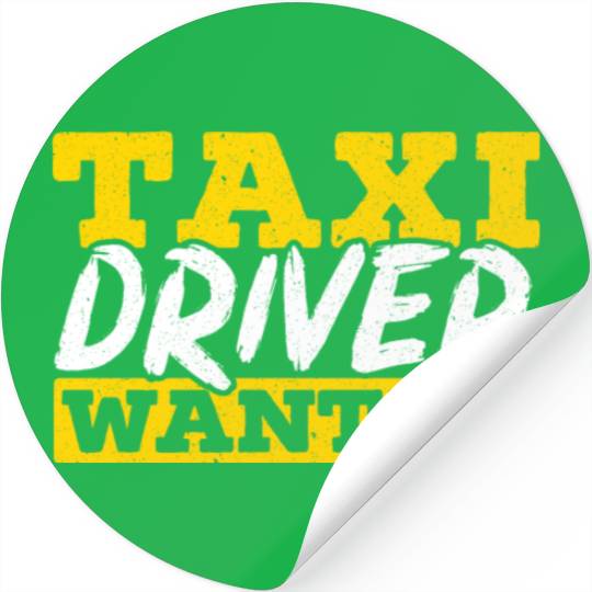Taxi Driver Wanted Taxicab Cab Driver Cabbie Stickers