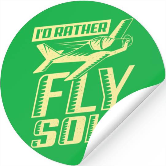 I'd Rather Fly Solo Aviator Flight Pilot Gift Stickers