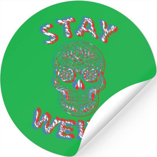 Stay Weird Stickers