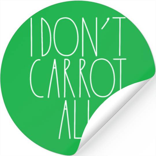 I Don't Carrot All White Rae Dunn Inspired Decor Stickers