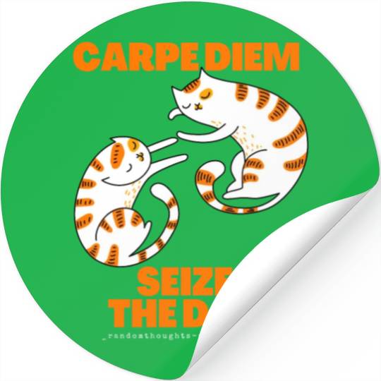 Cats Lover Carpe Diem Seize The Day Stickers