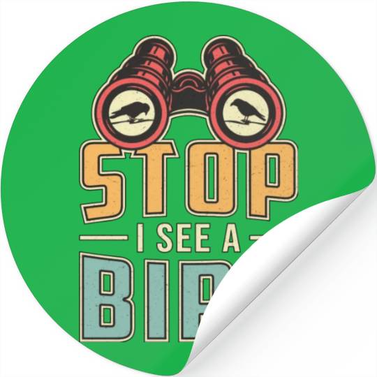 Bird Watching Retro Stop I See A Bird Watcher Stickers