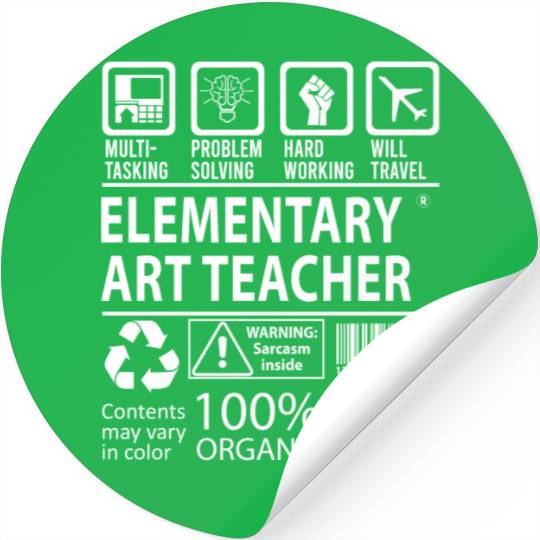Elementary Art Teacher Stickers - Multitasking Job
