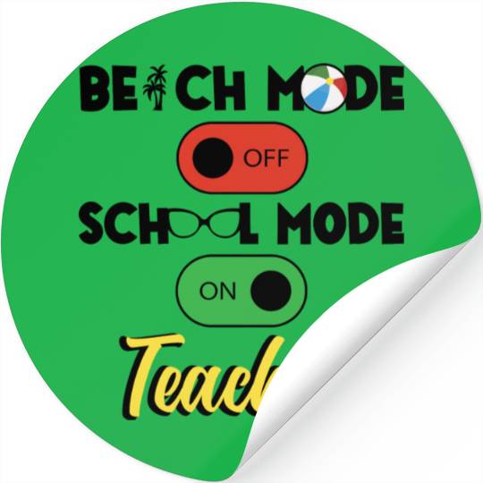 Back To School Teacher School Mode On Education Stickers