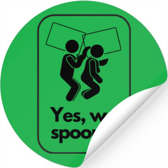 yes, we spoon. funny joke couple design Stickers