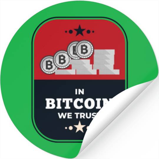 In Bitcoin We Trust Stickers