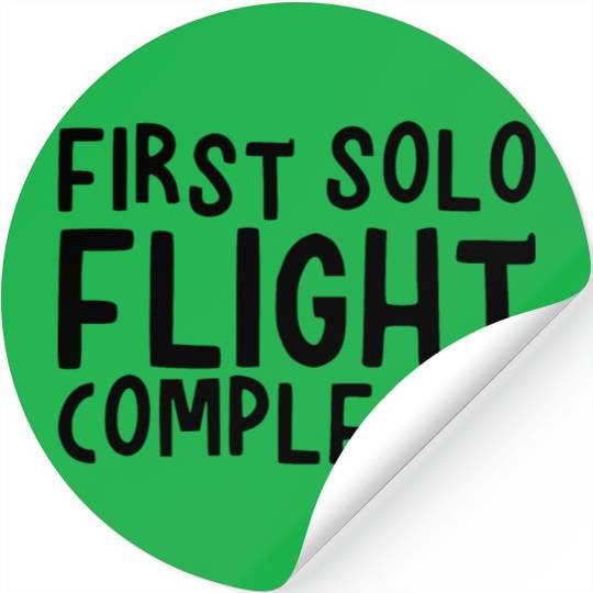 First Solo Flight Completed 2 Stickers