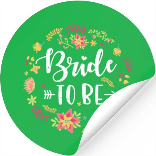 bride to be I bachelorette party Stickers