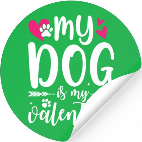 My Dog Is My Valentine Stickers Outfit for Dog Lover