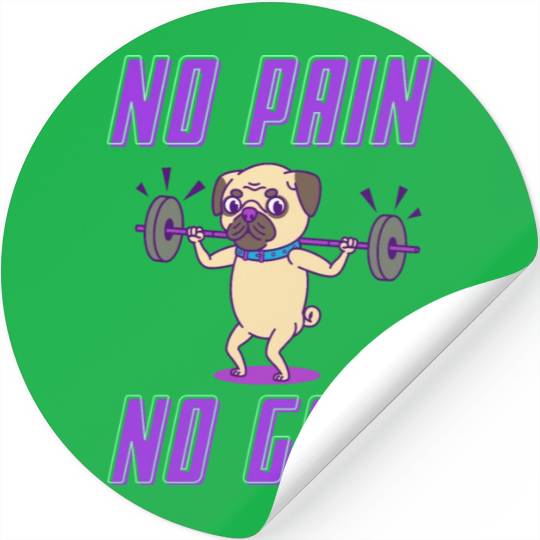 No pain no gain pug edition Stickers