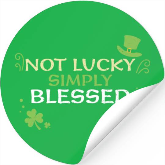 Not Lucky Simply Blessed Stickers