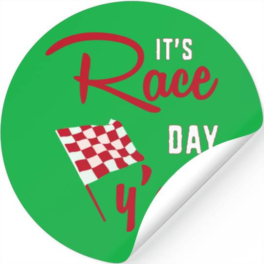 Dirt Track Racing Racer Its Race Day Yall Stickers