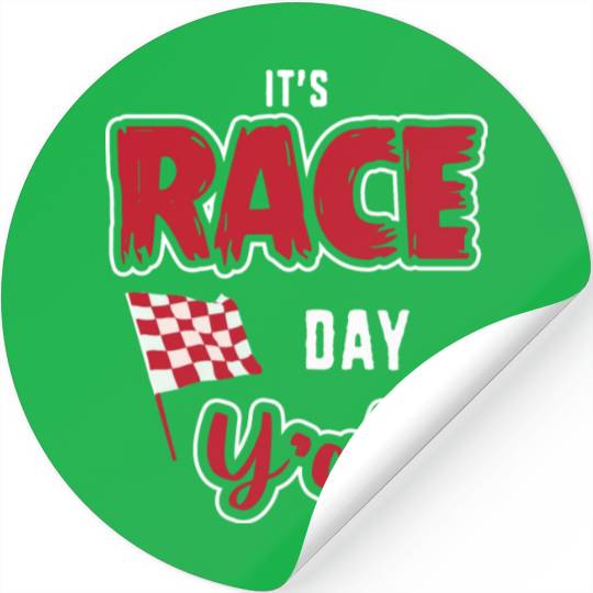 Its Race Day Yall Funny Dirt Track Racing Stickers