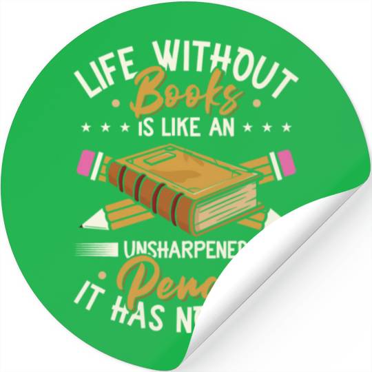 Book Lover Life Without Books Literature Stickers