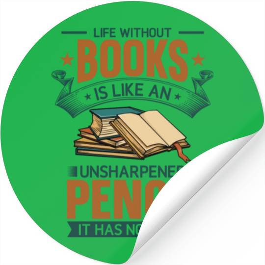 Book Lover Life Without Books Literature Design Stickers