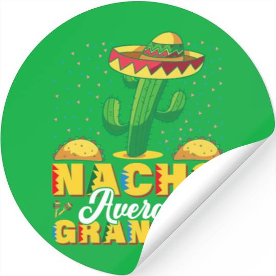 Cinco De Mayo Nacho Average Grandpa Nachos Lover Stickers