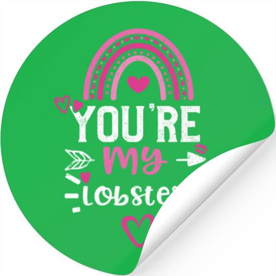 You're my lobster Stickers