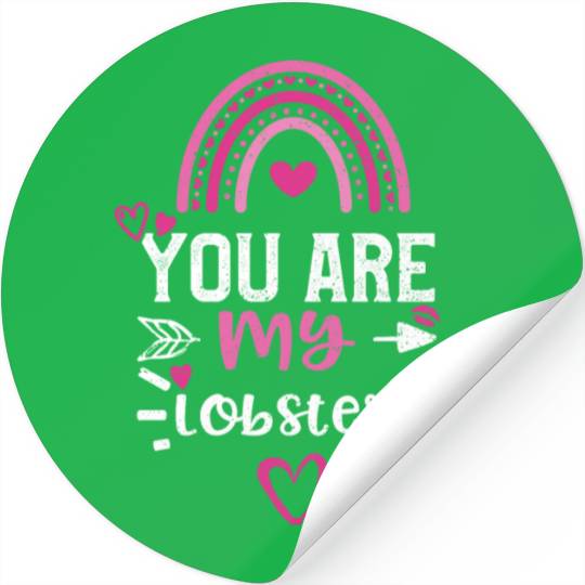 You are my lobster Stickers