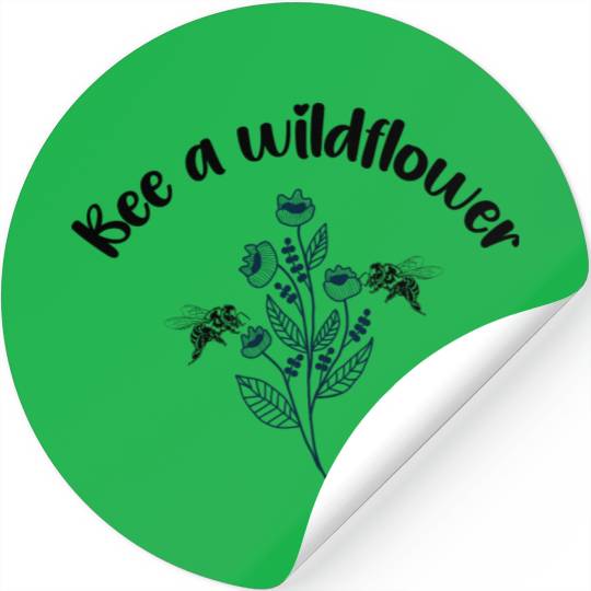 Bee a wildflower Stickers