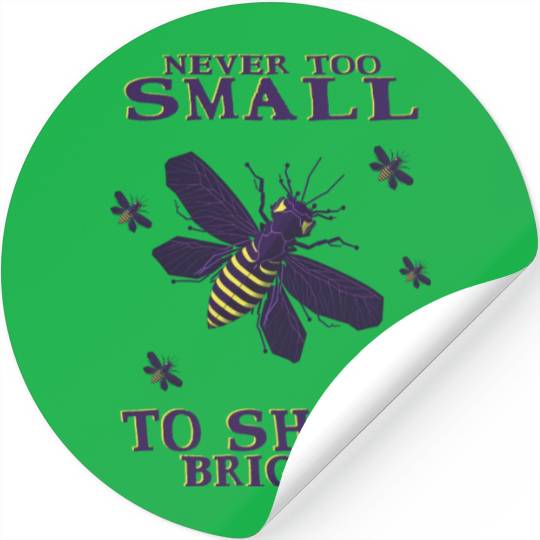 never too small to shine bright firefly Stickers