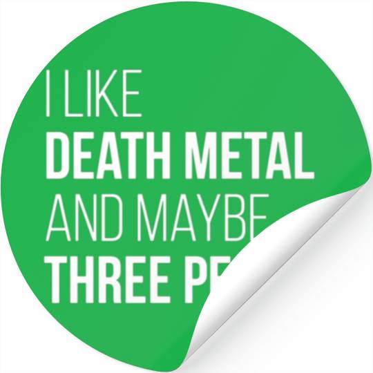 Death Metal Music I Like Death Metal And Maybe Thr Stickers