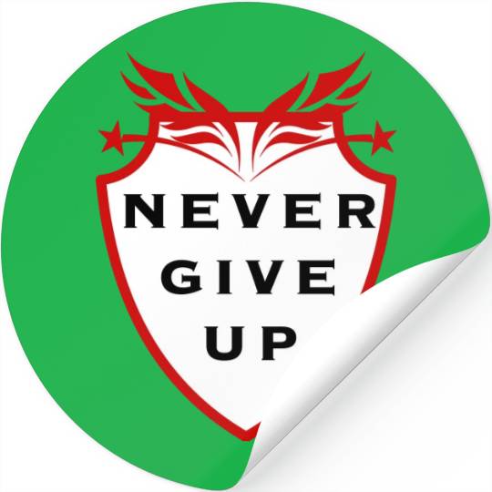 never give up Stickers